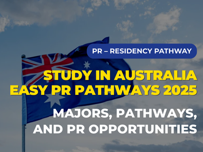 Study in Australia with Easy Pathway to PR 2025: Majors, Routes, and Permanent Residency Opportunities