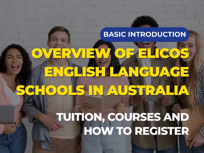 Comprehensive Guide to ELICOS English Language Schools in Australia | Fees, Courses and Application Process